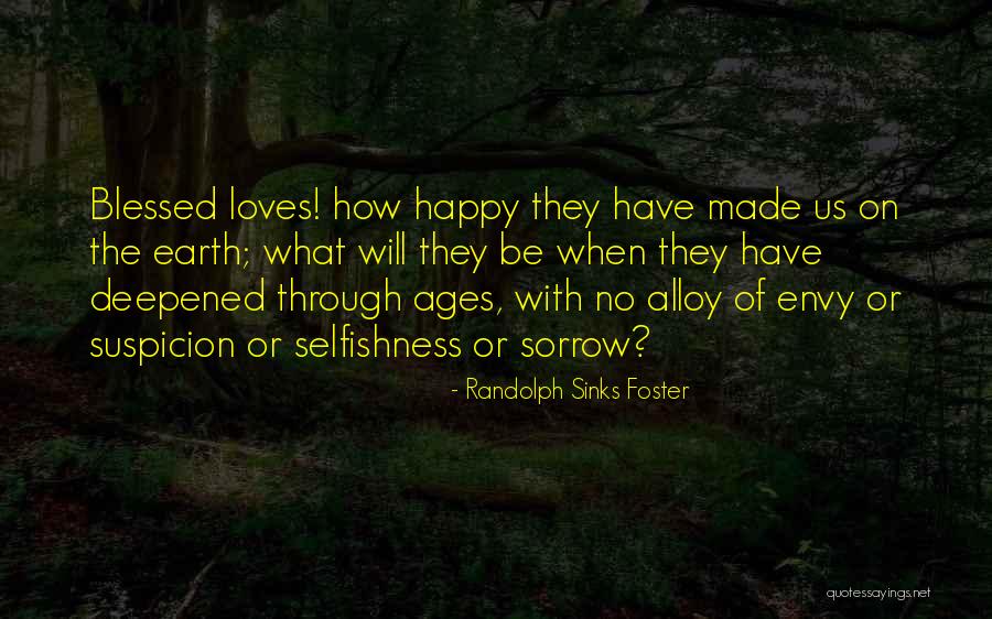 Envy Us Quotes By Randolph Sinks Foster Envy Us Quotes By Randolph Sinks Foster