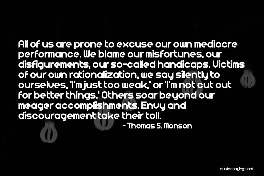 Envy Us Quotes By Thomas S. Monson