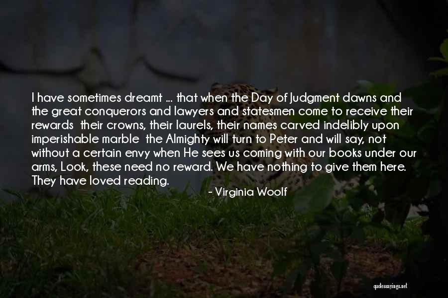 Envy Us Quotes By Virginia Woolf