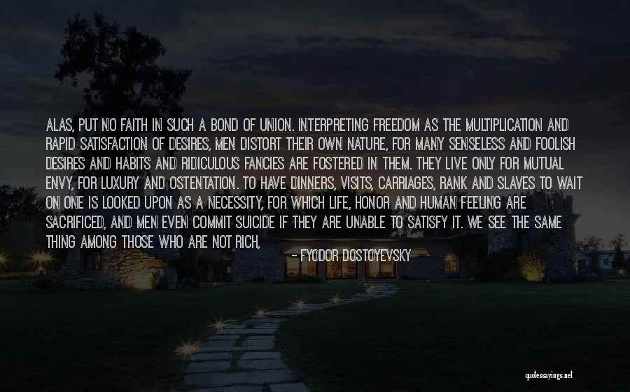 Envy You Quotes By Fyodor Dostoyevsky Envy You Quotes By Fyodor Dostoyevsky