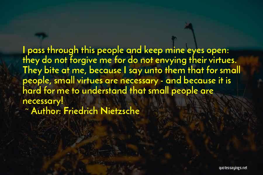 Envying Others Quotes By Friedrich Nietzsche