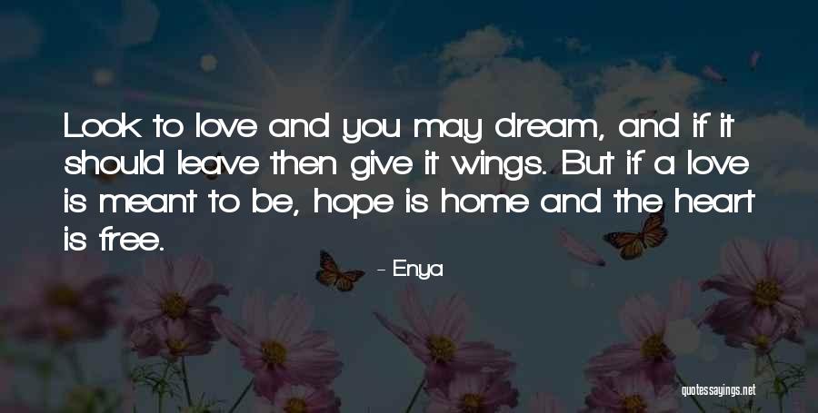 Enya Love Quotes By Enya