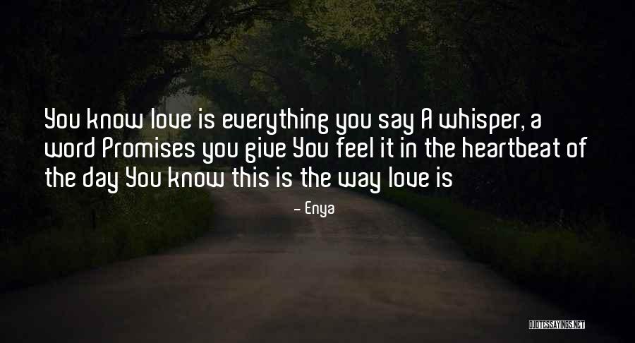 Enya Love Quotes By Enya Enya Love Quotes By Enya
