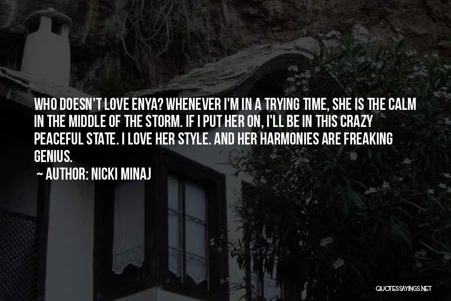 Enya Love Quotes By Nicki Minaj