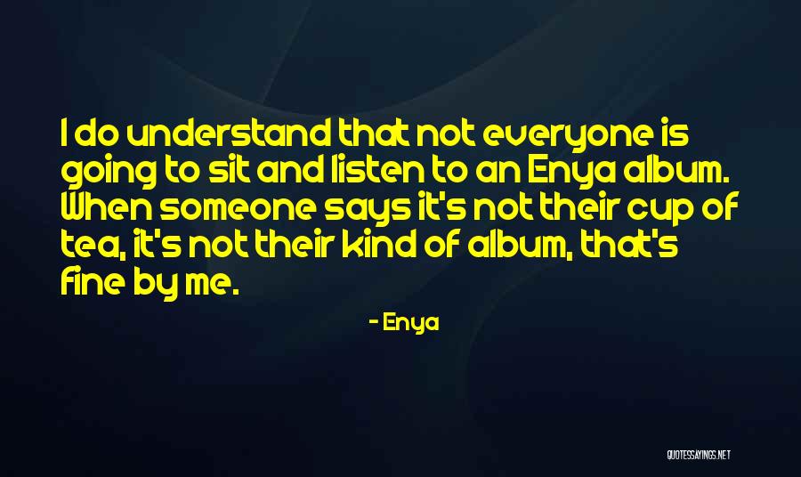 Enya Quotes 1059049 Enya Quotes 1059049