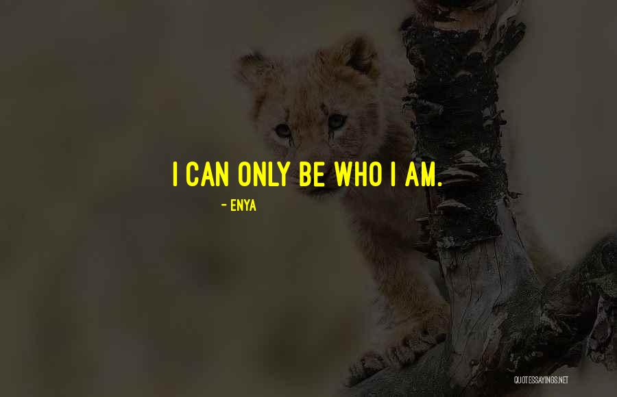 Enya Quotes 248789 Enya Quotes 248789
