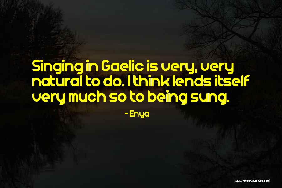 Enya Quotes 258203 Enya Quotes 258203