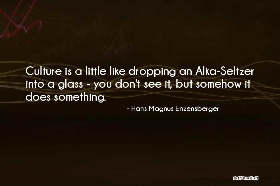 Enzensberger Quotes By Hans Magnus Enzensberger Enzensberger Quotes By Hans Magnus Enzensberger