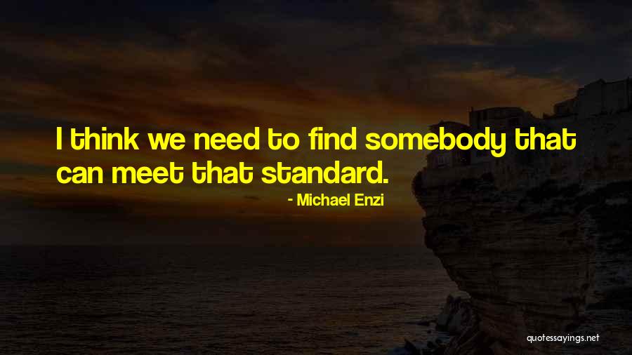 Enzi Quotes By Michael Enzi Enzi Quotes By Michael Enzi