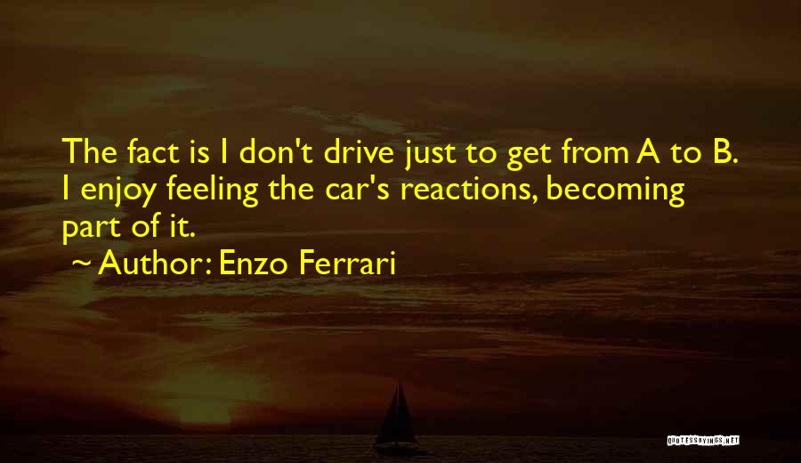 Enzo Quotes By Enzo Ferrari