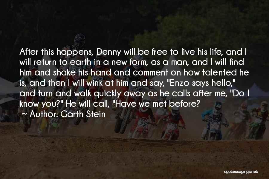 Enzo Quotes By Garth Stein