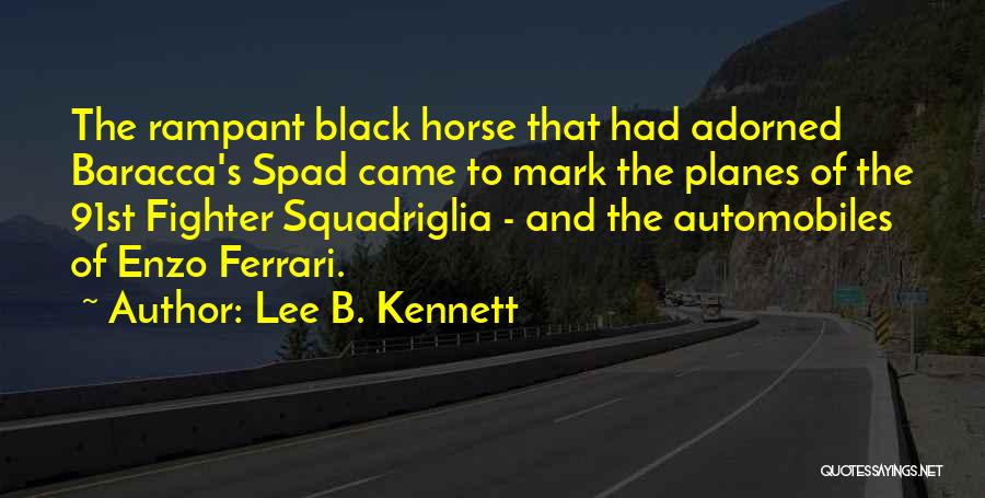 Enzo Quotes By Lee B. Kennett