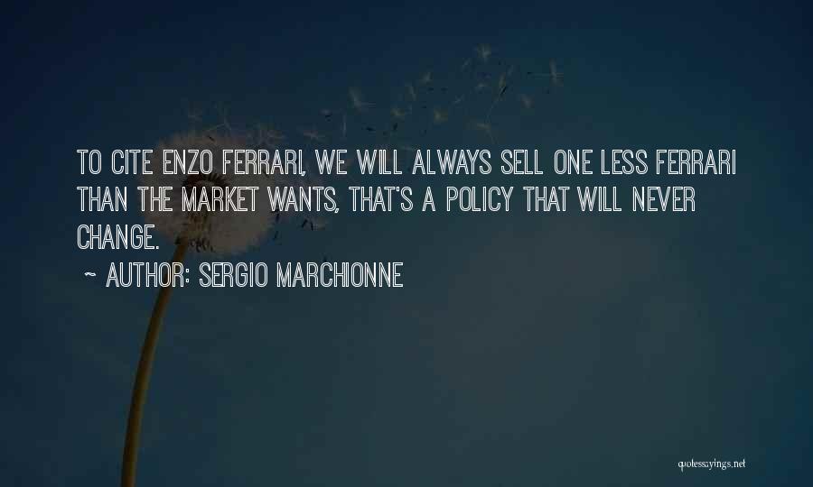 Enzo Quotes By Sergio Marchionne