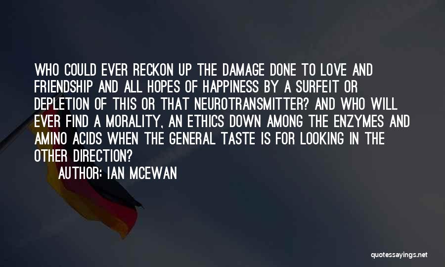 Enzymes Quotes By Ian McEwan