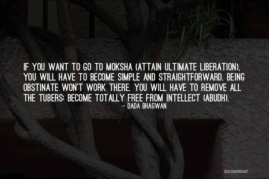 Eoghain Oneill Quotes By Dada Bhagwan Eoghain Oneill Quotes By Dada Bhagwan