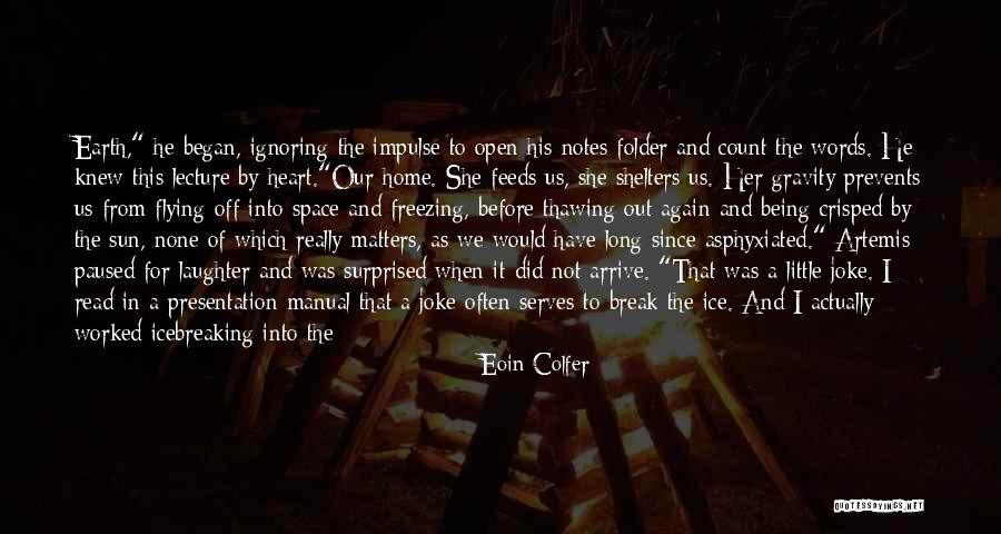 Eoin Colfer Quotes 1057766