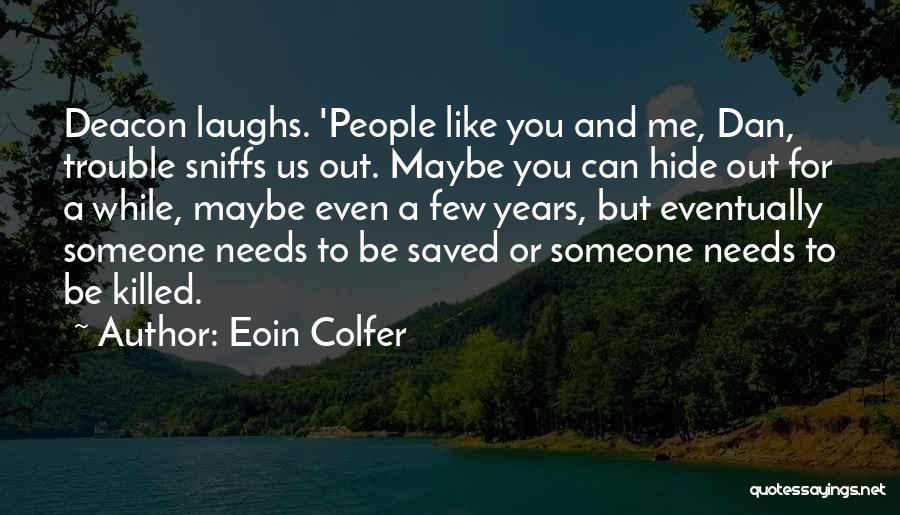 Eoin Colfer Quotes 1420402