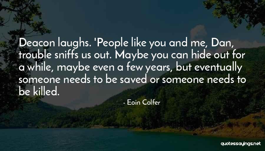 Eoin Colfer Quotes 1420402