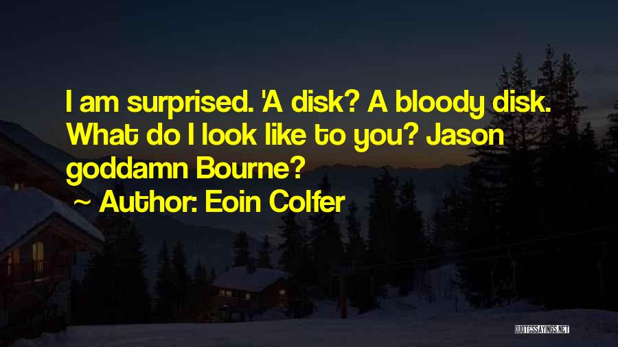 Eoin Colfer Quotes 1447581
