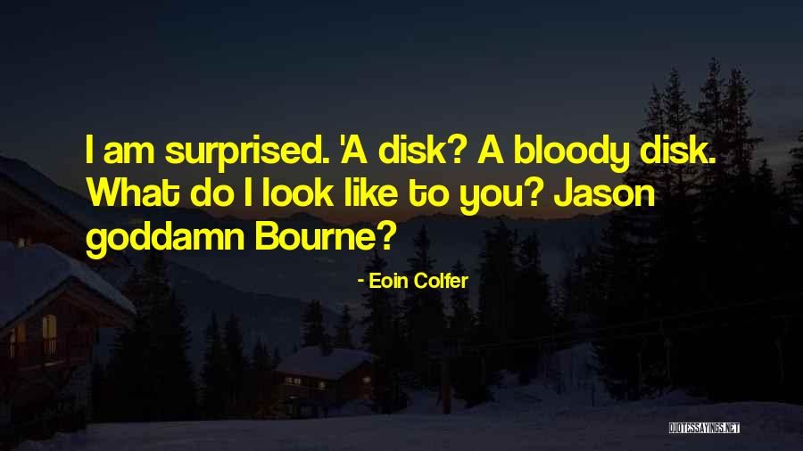 Eoin Colfer Quotes 1447581