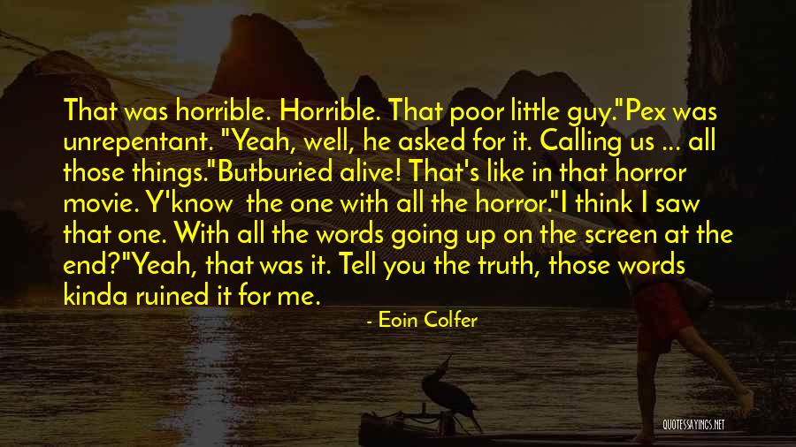 Eoin Colfer Quotes 171691