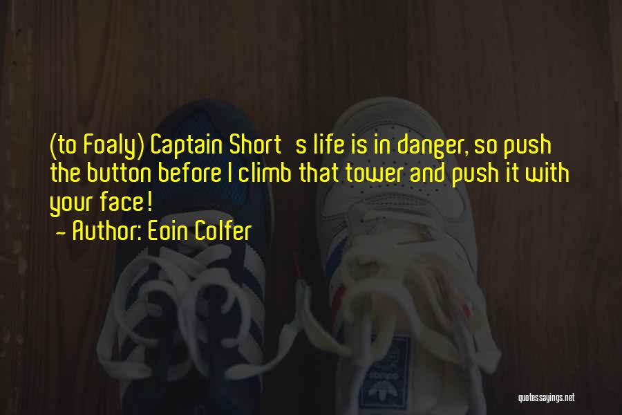 Eoin Colfer Quotes 1795287