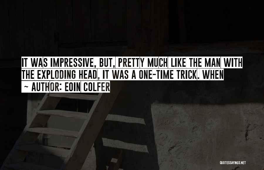 Eoin Colfer Quotes 1942624