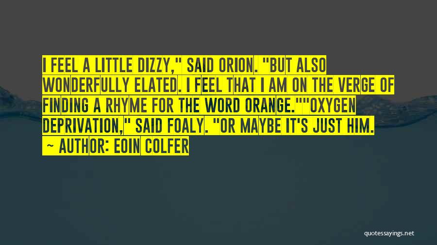 Eoin Colfer Quotes 2032947