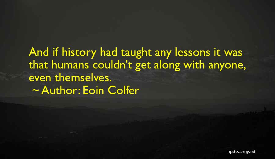 Eoin Colfer Quotes 2061485