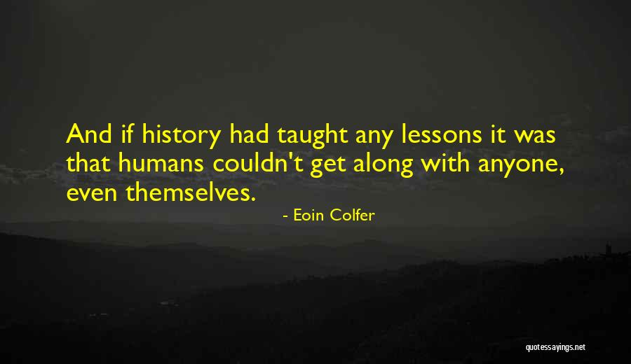 Eoin Colfer Quotes 2061485