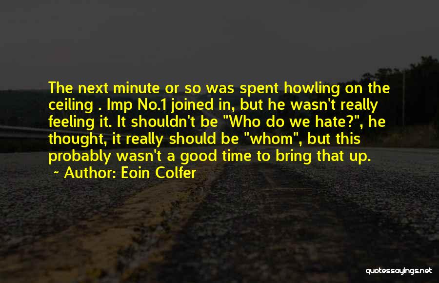 Eoin Colfer Quotes 207931
