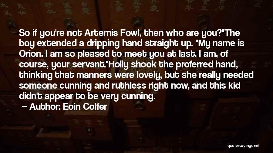 Eoin Colfer Quotes 2083812