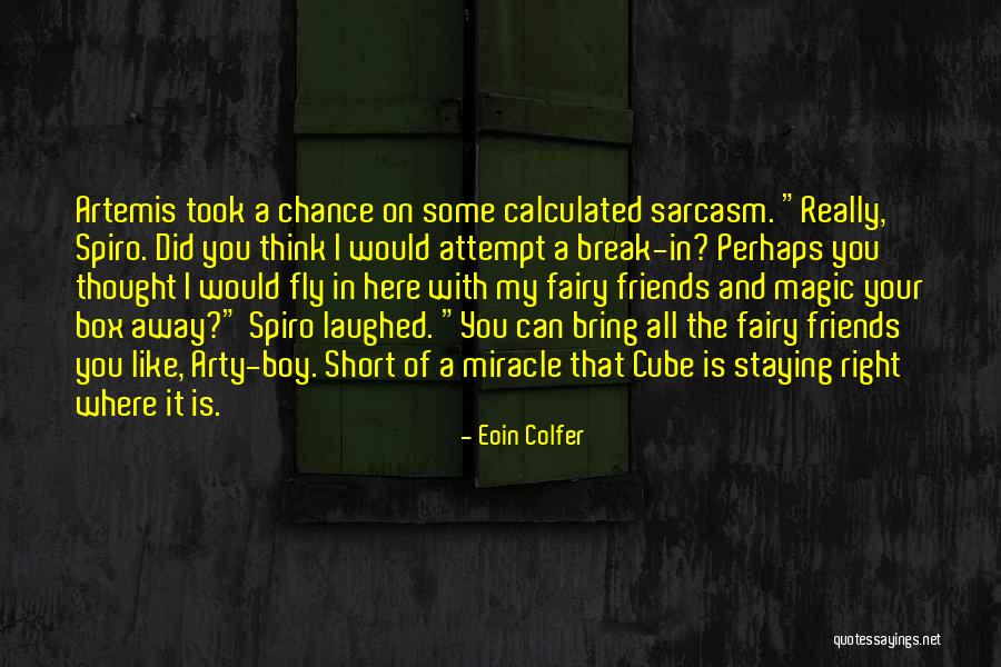 Eoin Colfer Quotes 2186641