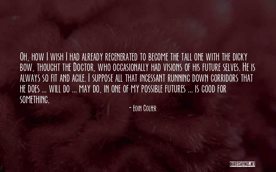 Eoin Colfer Quotes 798394