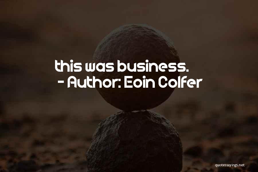 Eoin Colfer Quotes 826086