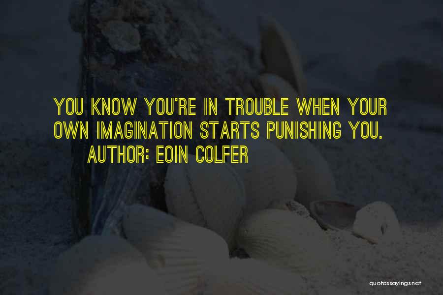 Eoin O'duffy Quotes By Eoin Colfer