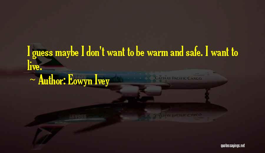 Eowyn Ivey Quotes 1395244