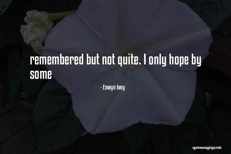 Eowyn Ivey Quotes 2033141 Eowyn Ivey Quotes 2033141
