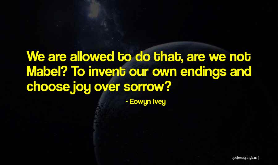 Eowyn Ivey Quotes 824534