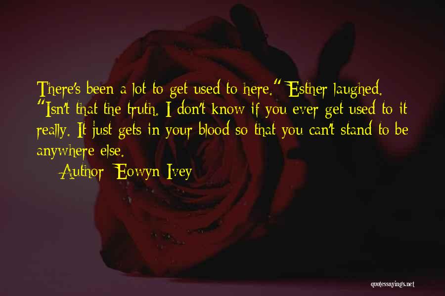 Eowyn Ivey Quotes 840674