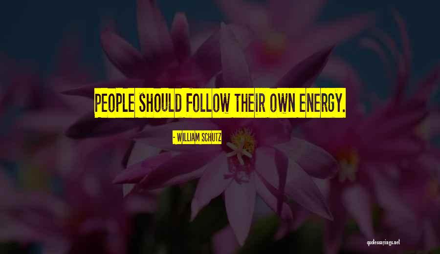 Epatare Quotes By William Schutz Epatare Quotes By William Schutz
