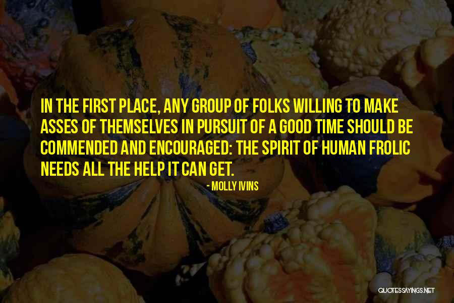 Epauletted Pitcher Quotes By Molly Ivins Epauletted Pitcher Quotes By Molly Ivins