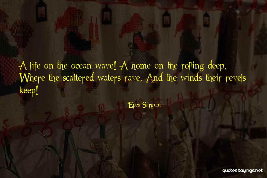 Epes Sargent Quotes 1410963 Epes Sargent Quotes 1410963