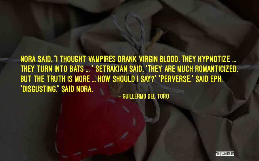 Eph 4 2 Quotes By Guillermo Del Toro Eph 4 2 Quotes By Guillermo Del Toro