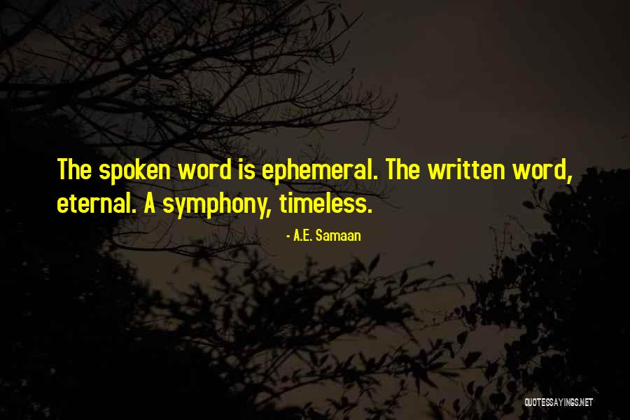 Ephemeral Art Quotes By A.E. Samaan
