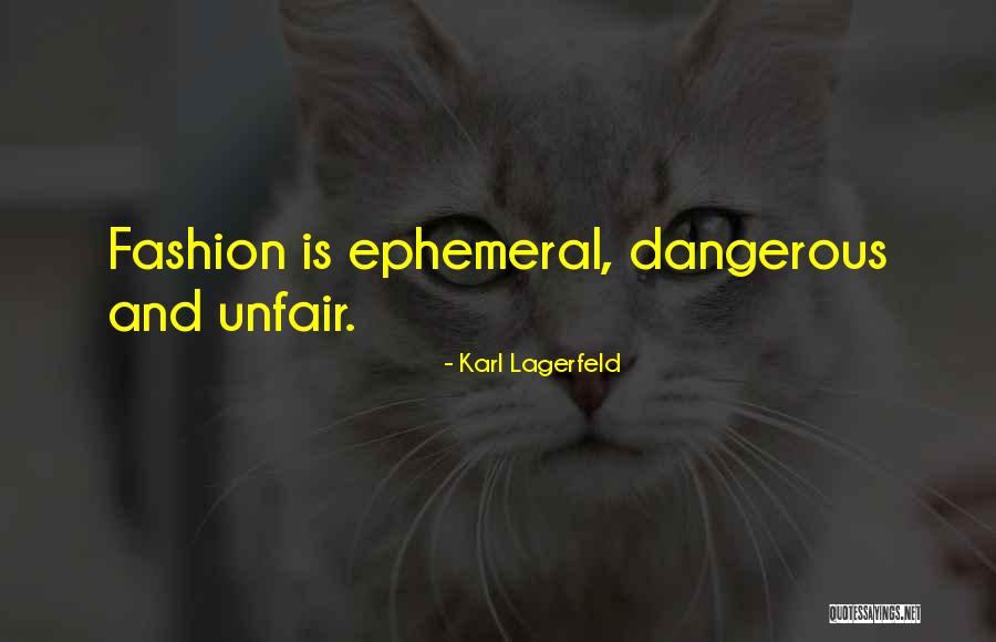 Ephemeral Art Quotes By Karl Lagerfeld