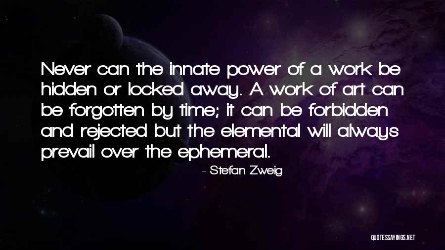Ephemeral Art Quotes By Stefan Zweig