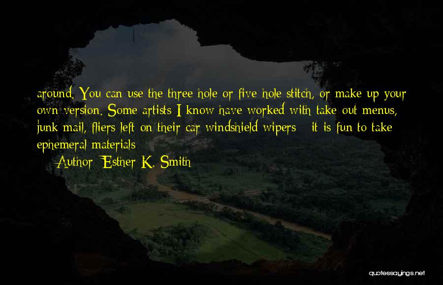 Ephemeral Quotes By Esther K. Smith