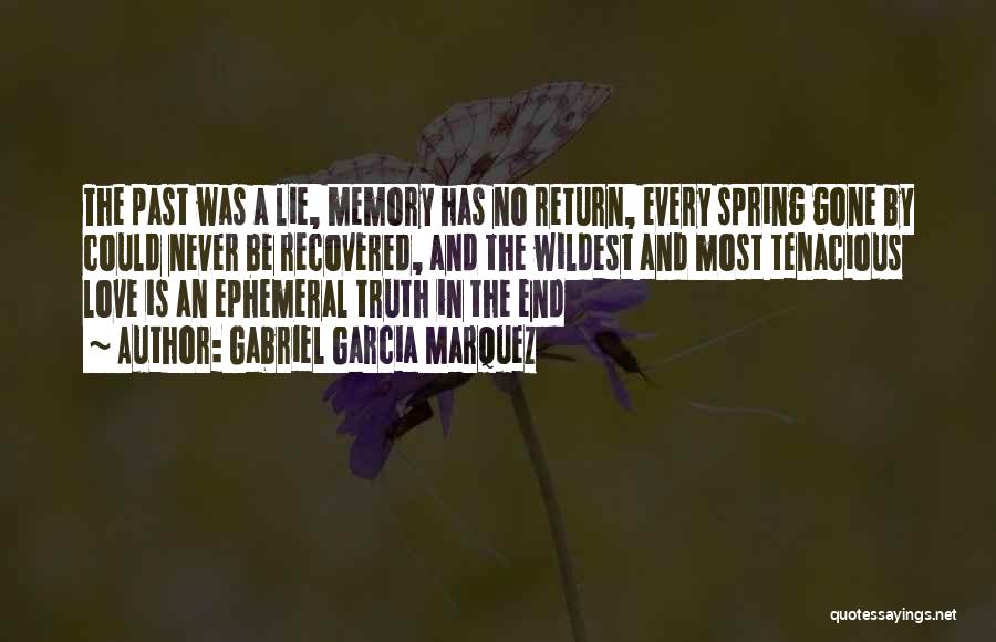 Ephemeral Quotes By Gabriel Garcia Marquez