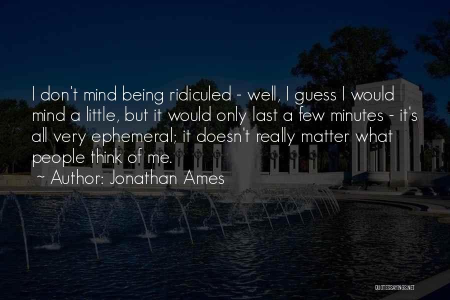 Ephemeral Quotes By Jonathan Ames